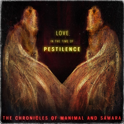 Love-in-the-Time-of-Pestilence-coverart-The-Chronicles-of-Manimal-and-Samara-1000x1000