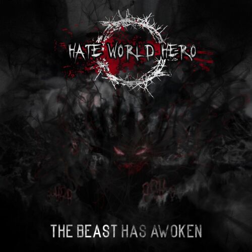 Hate World Hero The Beast Has Awoken