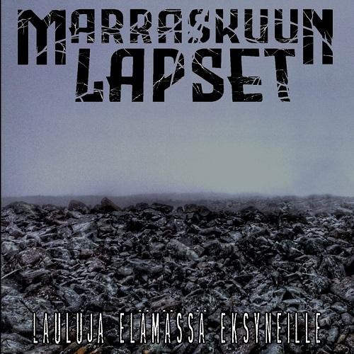 Marraskuun Lapset - Lauluja elämässä eksyneille